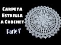 Carpeta Estrella a Crochet. Parte 1° (70 centímetros)