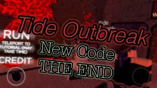 Roblox Tide Outbreak (THE END) | New Code