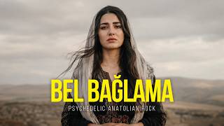 Bel Bağlama Anatolian Folk Rock