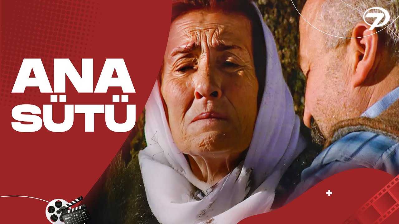 Ana Sütü - Kanal 7 TV Filmi
