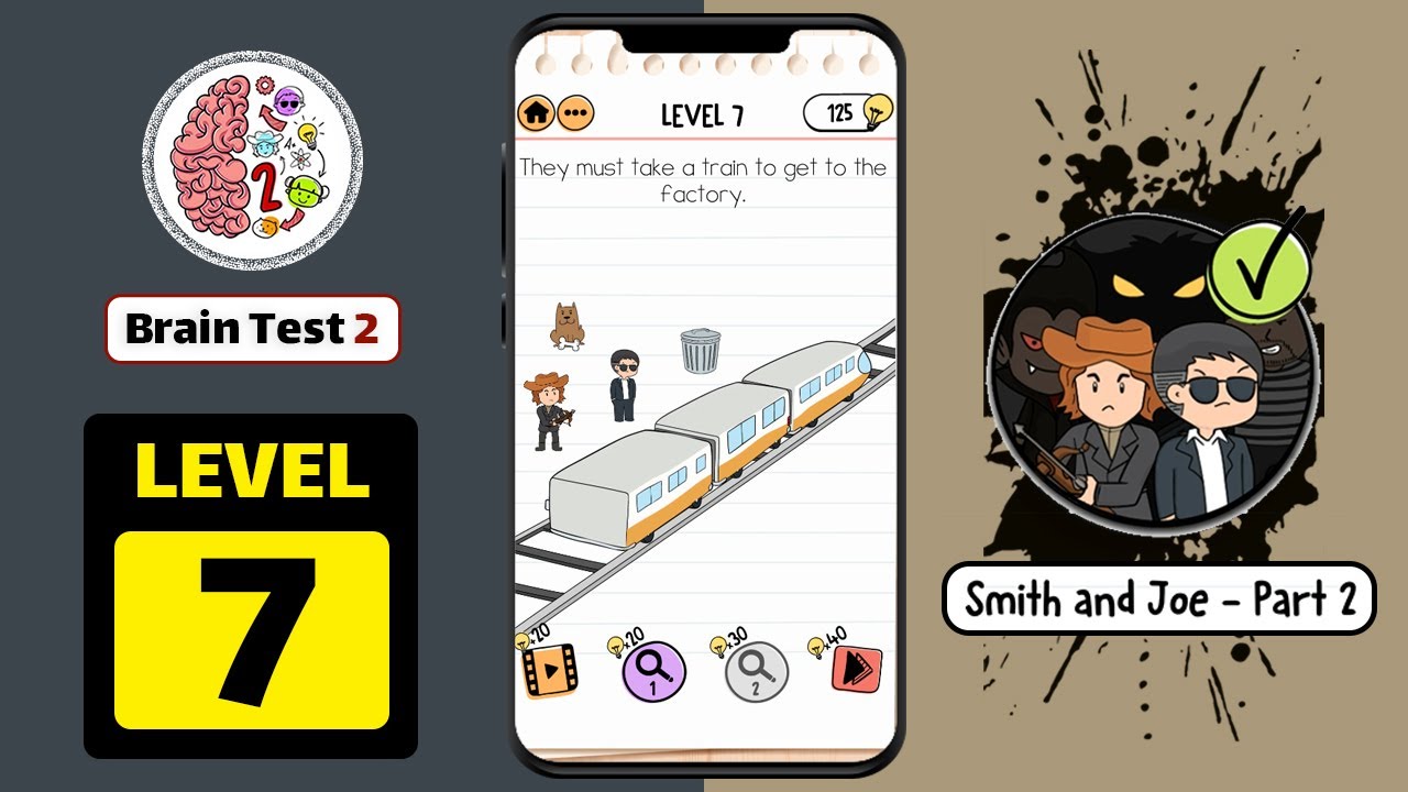 Brain Test 2: Tricky Stories - Level 7 Smith And Joe Part 2 Answer