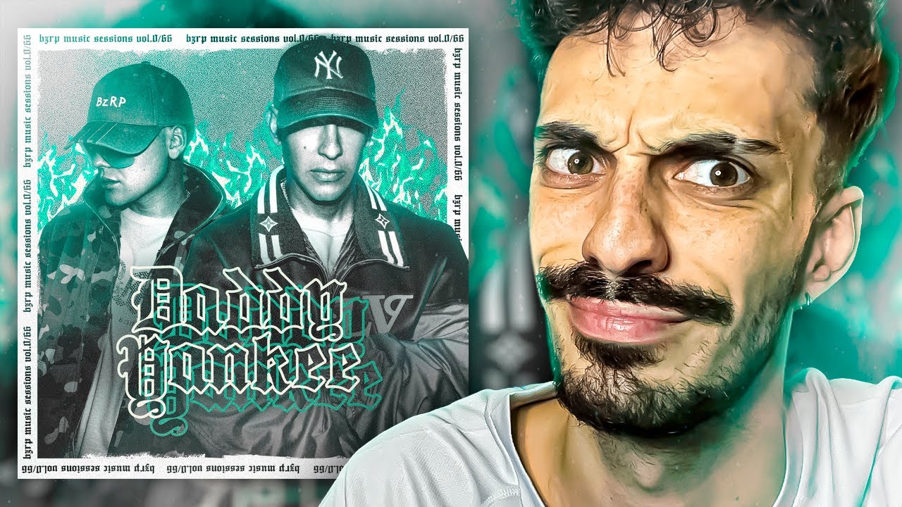 MI REACCIÓN a DADDY YANKEE || BZRP Music Sessions #0/66