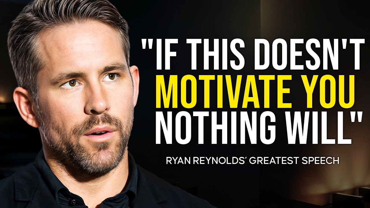 Ryan Reynold’s Speech Will Leave You SPEECHLESS — Best Life Advice ...