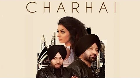 Charhai (New Song)- Nirmal Sidhu Ft. G Surjit Ghola