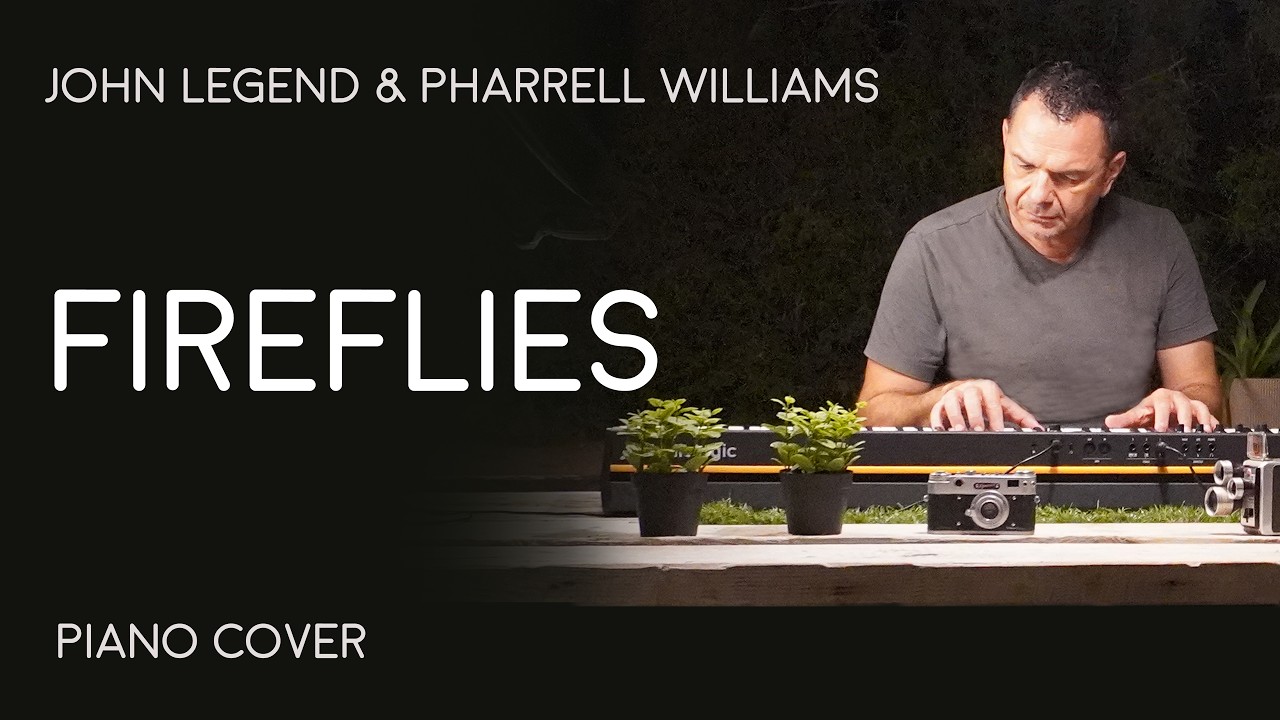 Fireflies - John Legend, Pharrell Williams | Solo Piano Cover