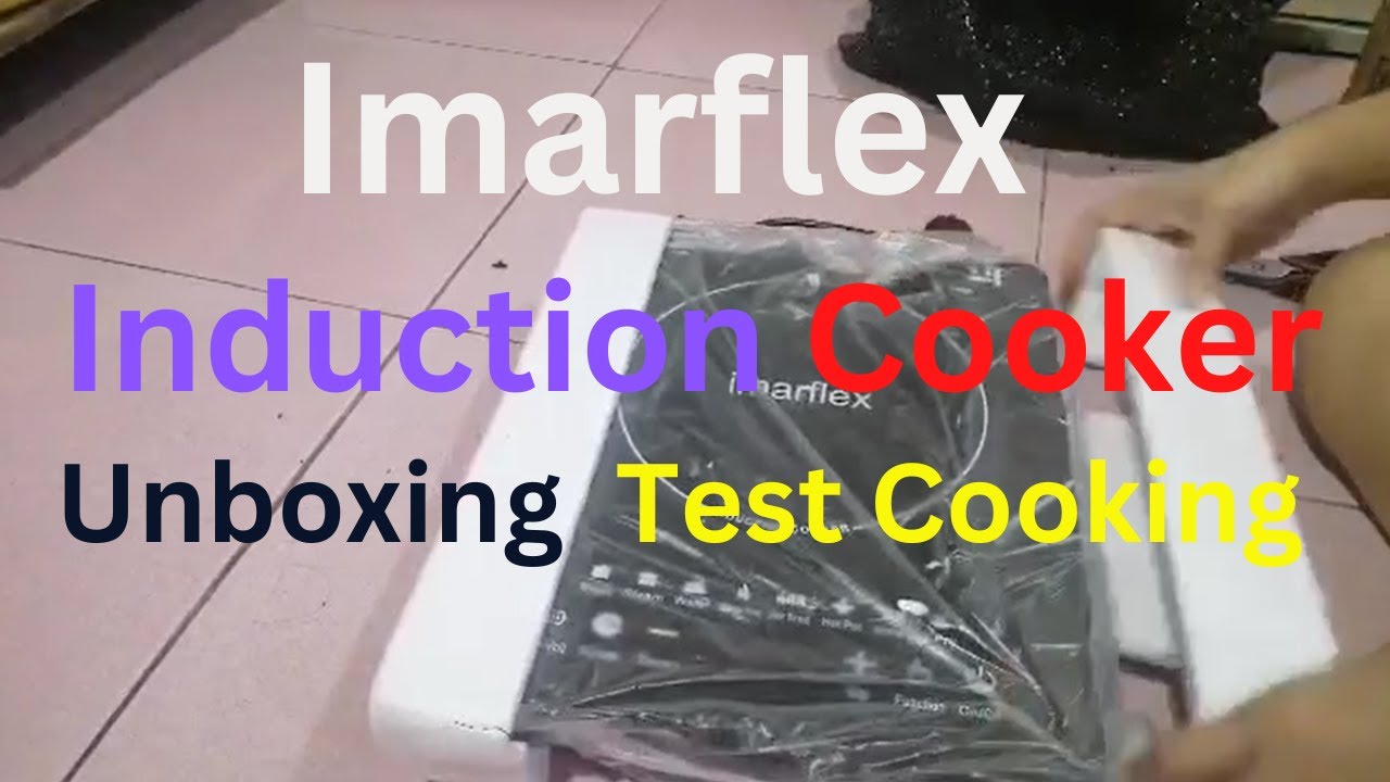 Imarflex Induction Cooker Unboxing Test Cooking DocRenz YouTube