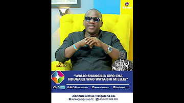 WALIO SHANGILIA KIFO CHA NDUGAI JE WAO WATAISHI MELELE 