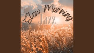 Serene Jazz Start