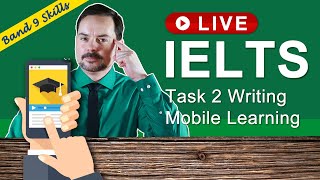 IELTS Live Class Recording - Task 2 Writing Mobile Learning