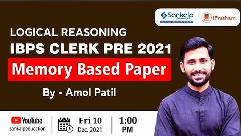 IBPS Clerk Pre 2021 || Logical Reasoning- Memory Based Paper (Day-03)|| Amol Patil