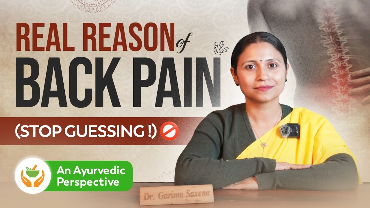 How to avoid Backpain? Real reasons explained by Dr. Garima Saxena