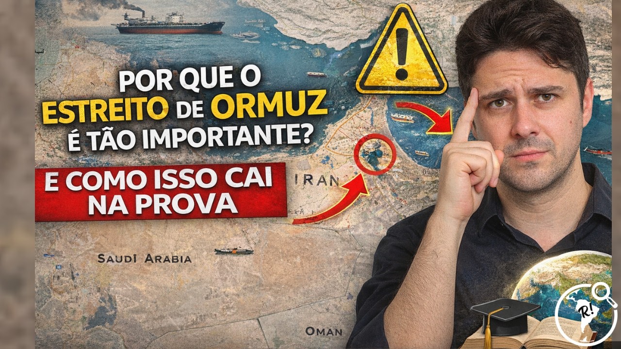 Por que o Estreito de Ormuz é tão importante? (e como isso cai na prova)