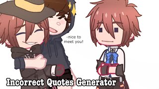 Twisted Wonderland Incorrect Quotes Generator -  [ Twisted Wonderland ] - [ Gacha Club ]