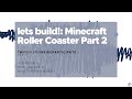 Rollercoaster Design and Challenges