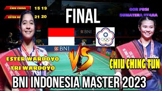 FINAL‼ ESTER NURUMI (INA) VS CHIU CHING TUN (CHINESE TAIPEI)‼BNI INDONESIA MASTER 2023