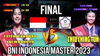 FINAL‼️ ESTER NURUMI (INA) VS CHIU CHING TUN (CHINESE TAIPEI)‼️BNI INDONESIA MASTER 2023