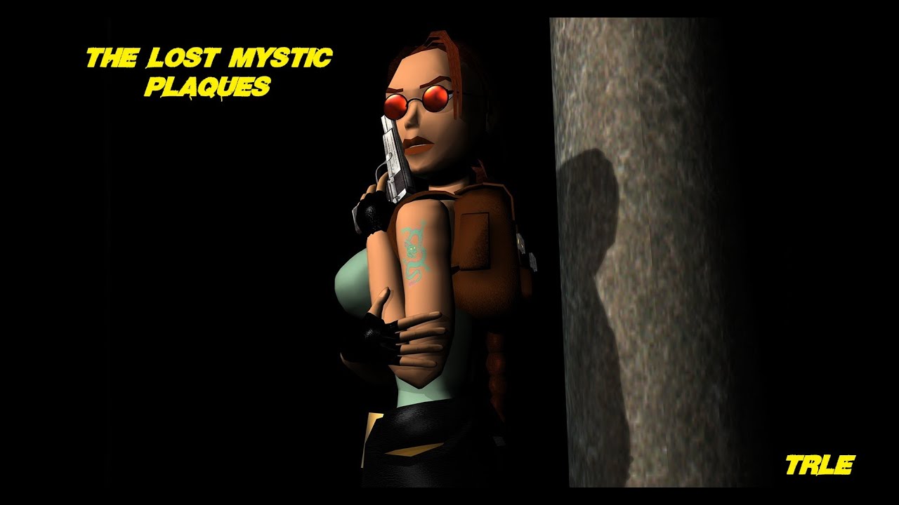 TRLE: The Lost Mystic Plaques