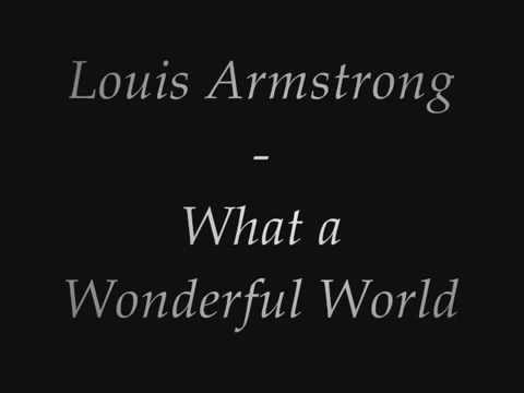 Louis Armstrong What A Wonderful World Lyrics - YouTube