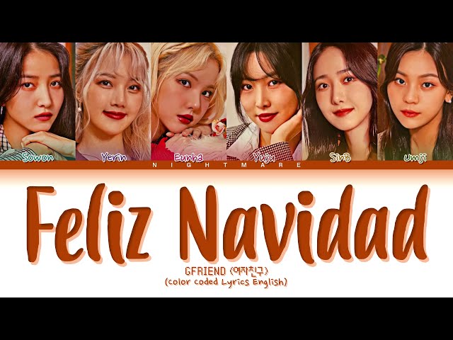 GFRIEND (여자친구) Cover - 'Feliz Navidad' Lyrics [Color Coded Lyrics English] class=