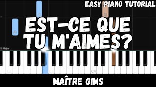 Full Maître Gims - Est-ce Que Tu M'aimes (Easy Piano Tutorial) Update