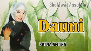 Ratna Antika - Dauni   |  Sholawat Assololey