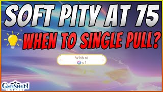 What is the "Soft" Pity in Genshin Impact? | New Wish Info about GACHA +  When to start Single Pulls screenshot 2