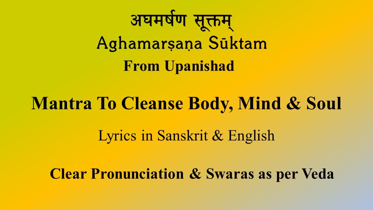 VEDIC CHANT for Cleansing of Body Mind  Soul  Aghamarshana Suktam  Sri K Suresh