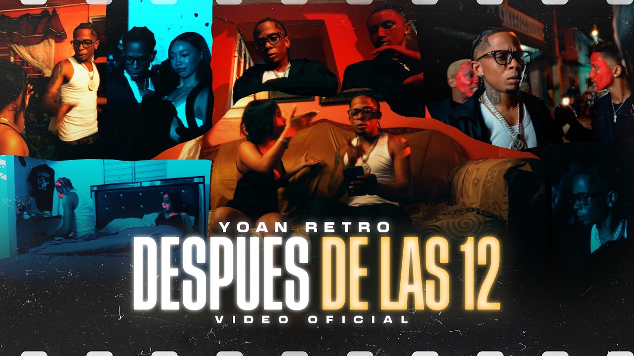 Cover Yoan Retro - Despues de las 12 (Video Oficial)