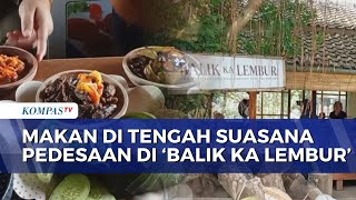'Balik Ka Lembur' in Sukabumi, a Traditional Culinary Paradise Involving Local MSMEs | KOMPAS SIANG screenshot 1