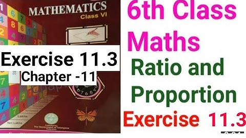 6th Class School Maths. Ratio and Proportion.Chapter-11. Exercise 11.3problems explanation in Telugu