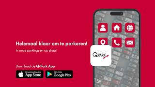Q Park App downloaden Youtube 4K Liggend NL