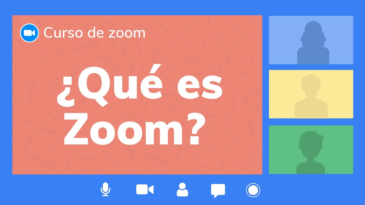 ¿Qué es Zoom? Curso de Zoom app YouTube