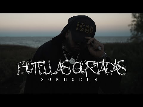 Sonhorus | BOTELLAS CORTADAS [Full Movie]