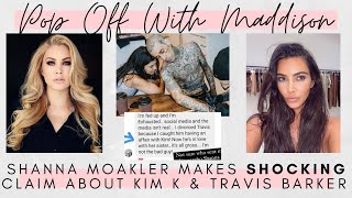 Shanna Moakler says Travis Barker HOOKED UP with Kim K...PLUS her kids put her on BLAST | Pop Off 💬🍾
