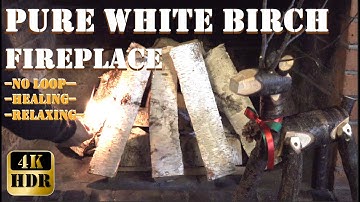 No Loop (5 Hours) /4K HDR | Healing Moments by the Old Fireplace with Beautiful White Birch Firewood
