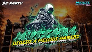 DJ PARTY  DIGIDI X MUTIARA  MELODI HABIBI FYP TIKTOK 2026 || MARCEL REVOLUTION 