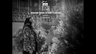 Higher than Acidic Clouds official Trailer