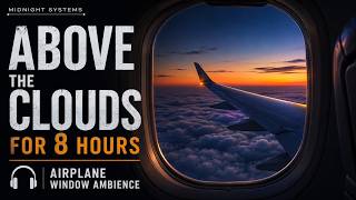 Above the Clouds for 8 Hours | Airplane Window Ambience