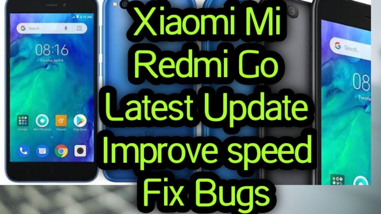 Xiaomi Mi Redmi Go latest update Sep 2020 | Latest security & Improve speed