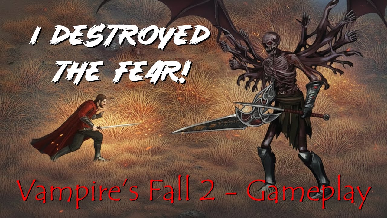 Vampire’s Fall 2 – Legend of the Hunt Part 6 | The Fear Boss Fight WIN | Epic Gameplay