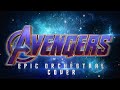 THE AVENGERS  | Epic Medley Orchestral Cover