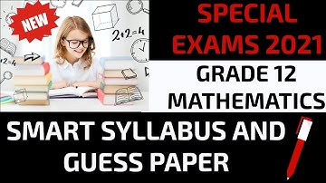 Mathematics 12th Special Exams Smart Syllabus and Guess Paper II Special Exams 2021@AHA Assistance