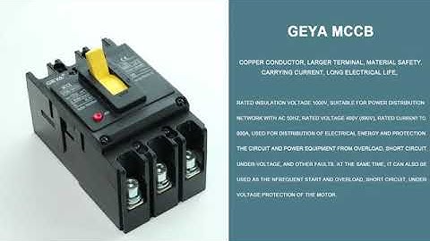 GEYA Molded Case Circuit Breaker (MCCB) Introduction