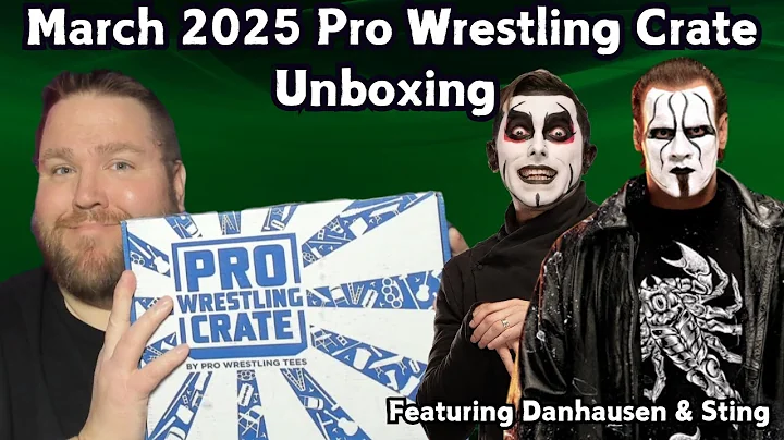 Unboxing My March 2025 Pro Wrestling Crate By Pro Wrestling Tees