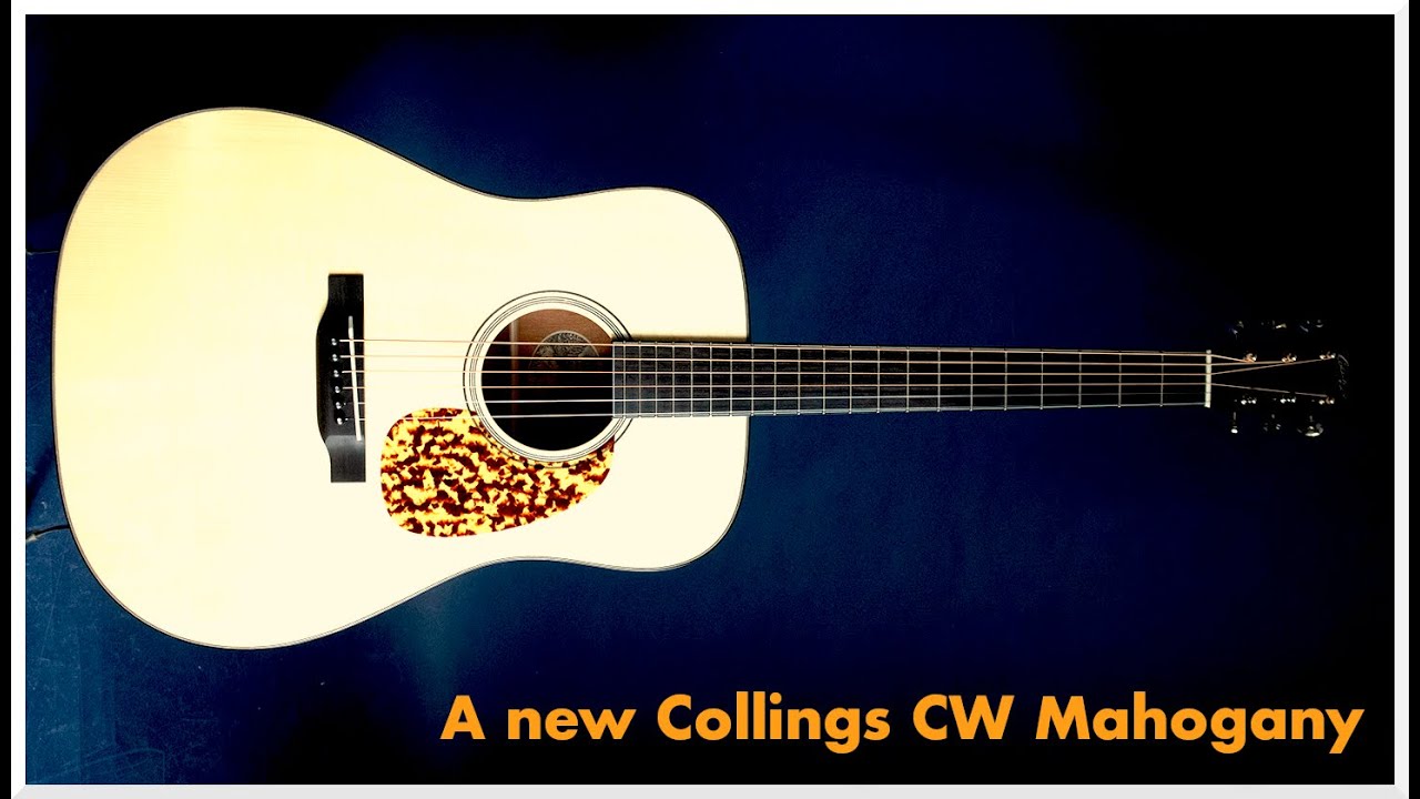 A new Collings CW Mahogany