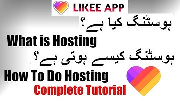 What is Hosting? | How To do Hosting | Likee App | Complete Tutorial | Urdu Hindi