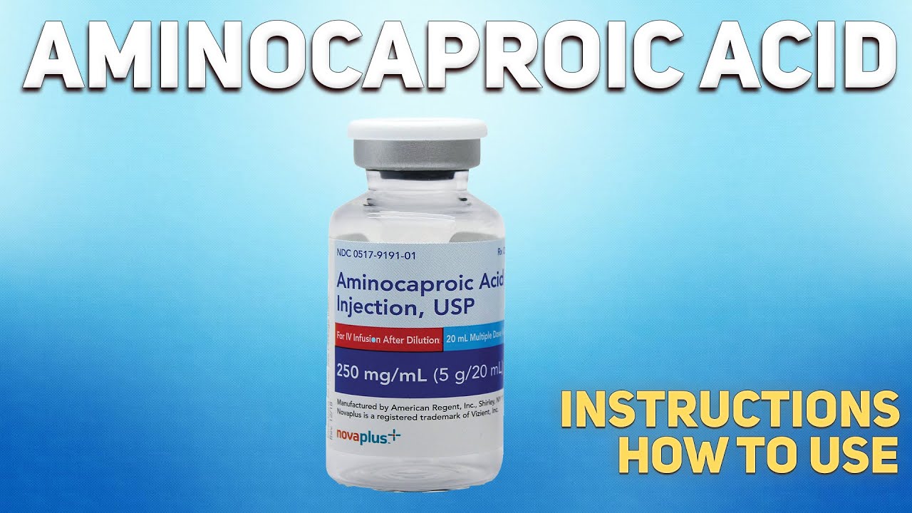 Aminocaproic acid how to use Uses, Dosage, Side Effects, Contraindications YouTube