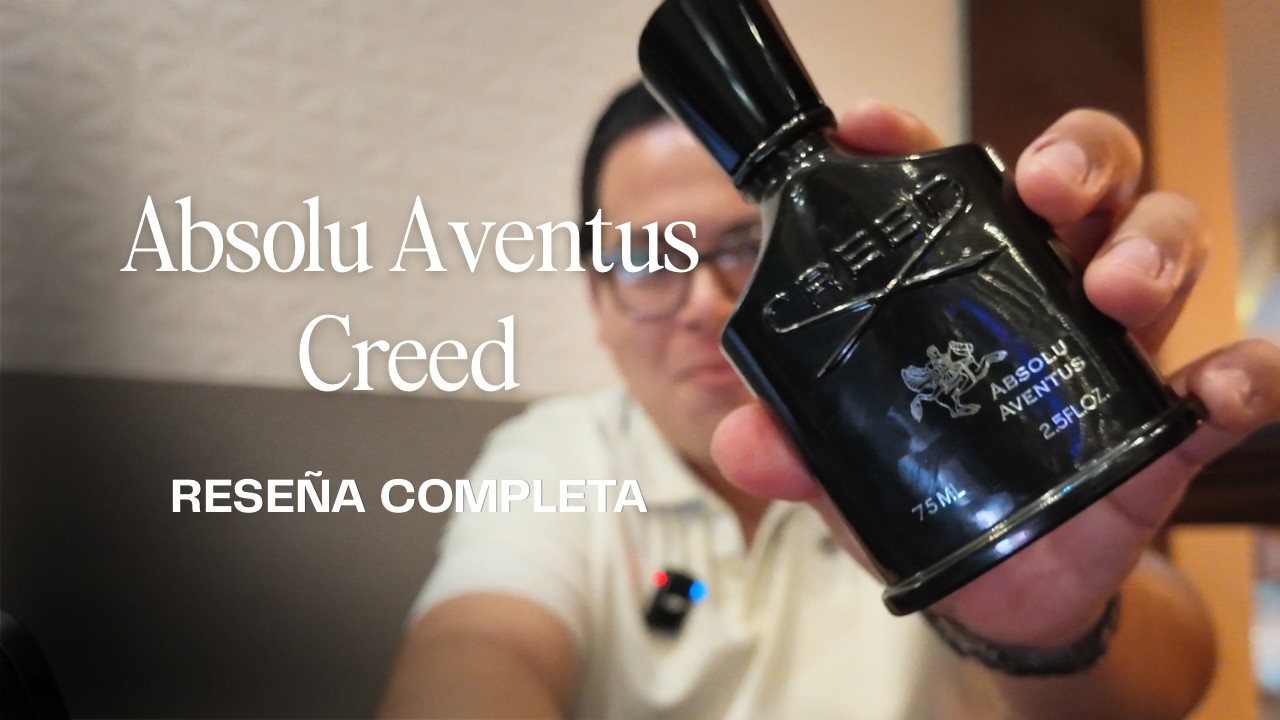 Absolu Aventus de Creed: el primer batch que se convirtió en mi joya nicho