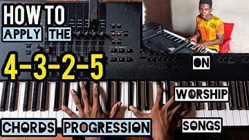 How to apply the 4-3-2-5 piano chords progression in worship
