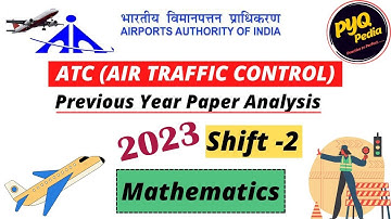 AAI ATC 2023 I SHIFT-2 I MATHEMATICS I PYQ DETAILED ANALYSIS